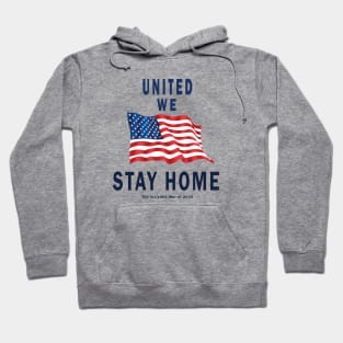 United We Stay Home Hoodie